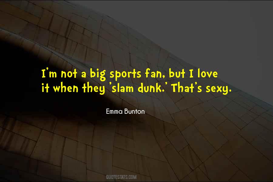 Emma Bunton Quotes #1078197