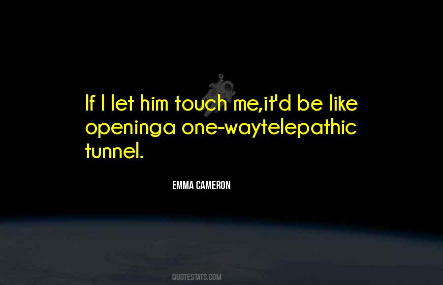 Emma Cameron Quotes #307838