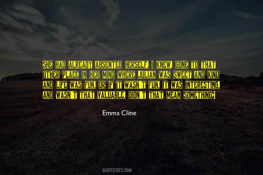 Emma Cline Quotes #1087274