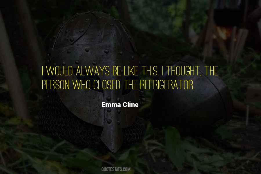 Emma Cline Quotes #1683532