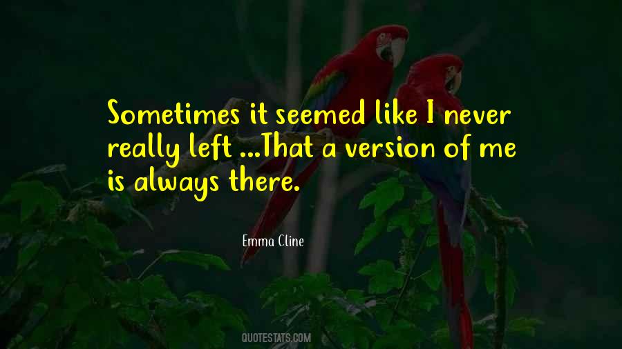 Emma Cline Quotes #1761528