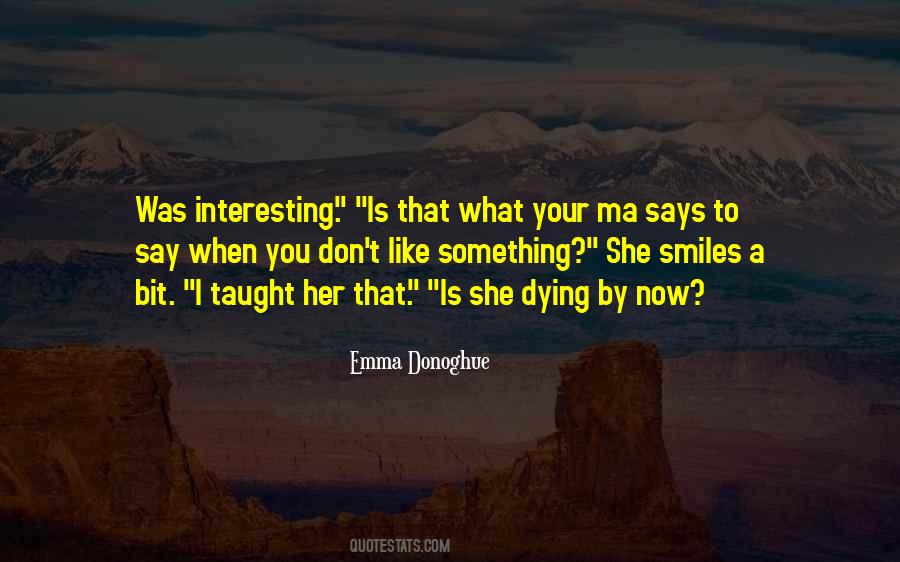 Emma Donoghue Quotes #128397