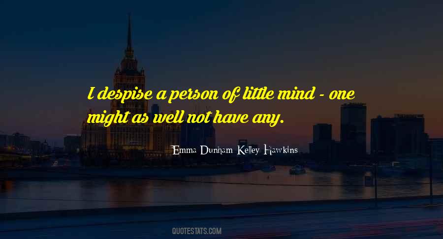 Emma Dunham Kelley-Hawkins Quotes #282033