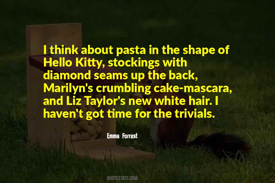 Emma Forrest Quotes #1083566