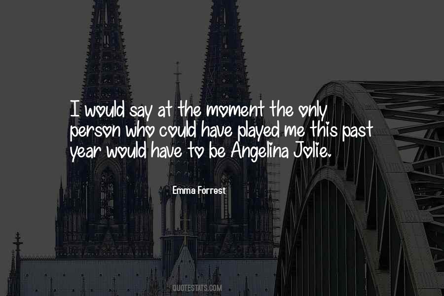 Emma Forrest Quotes #695537