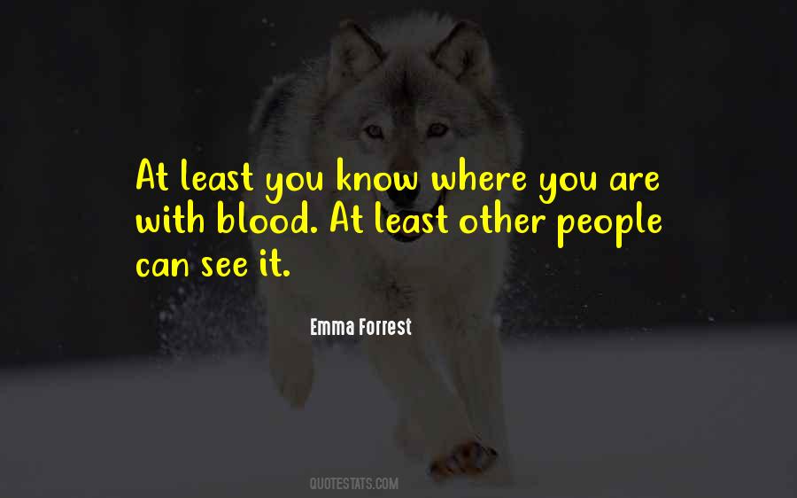 Emma Forrest Quotes #913018