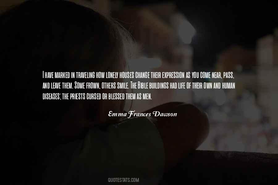 Emma Frances Dawson Quotes #1678038