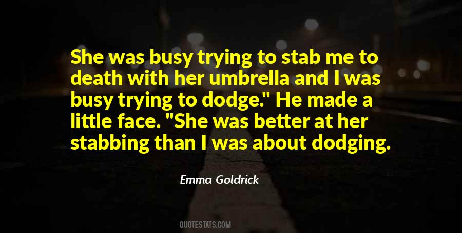Emma Goldrick Quotes #1709340