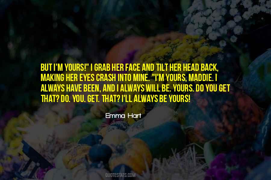 Emma Hart Quotes #62674