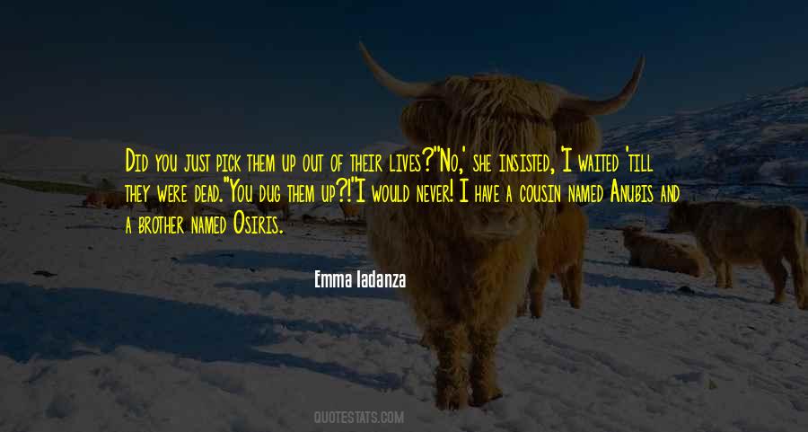 Emma Iadanza Quotes #568420