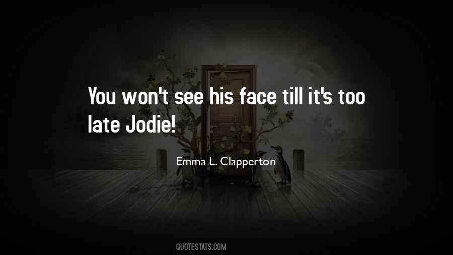 Emma L. Clapperton Quotes #1436106