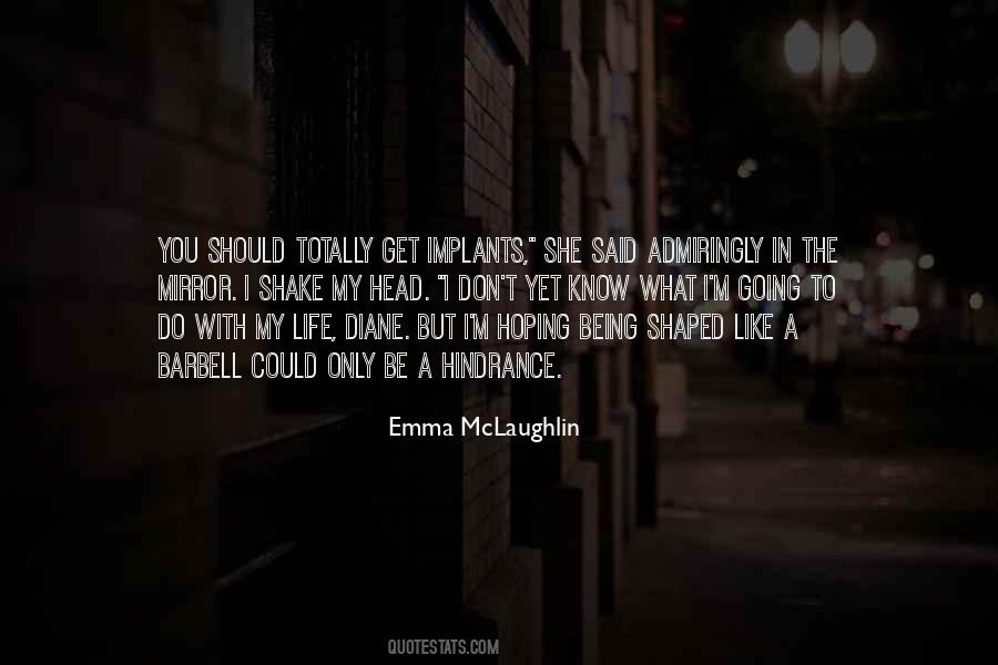 Emma McLaughlin Quotes #1152388