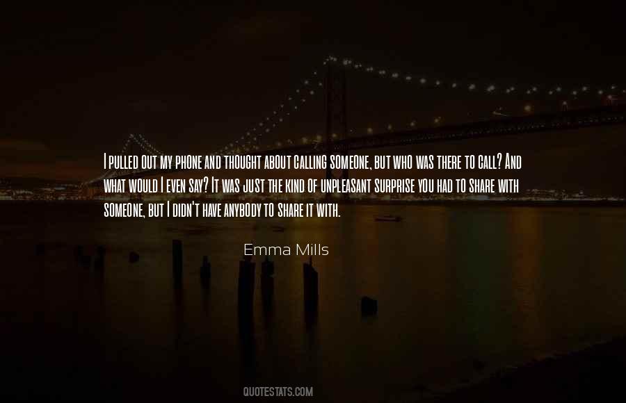 Emma Mills Quotes #505959