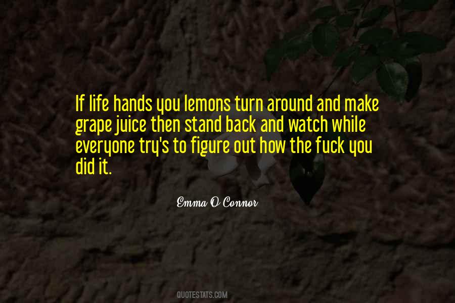 Emma O'Connor Quotes #1316983
