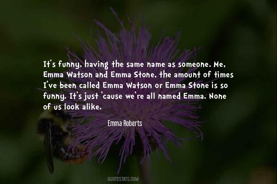 Emma Roberts Quotes #1443267