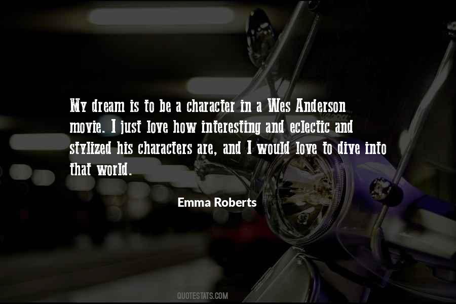Emma Roberts Quotes #1873419