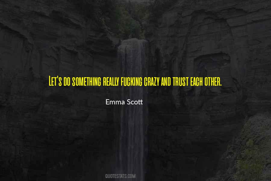 Emma Scott Quotes #628851