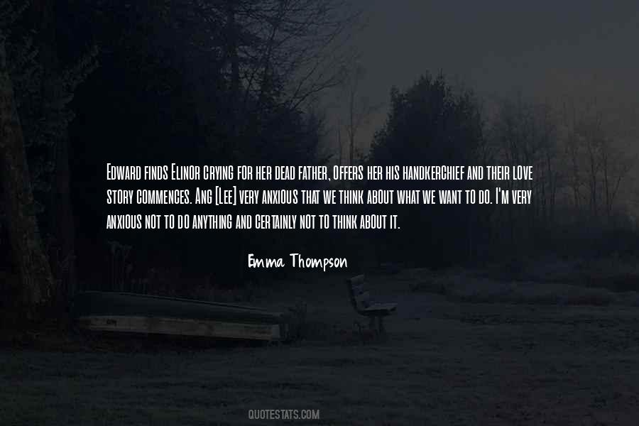 Emma Thompson Quotes #1356692
