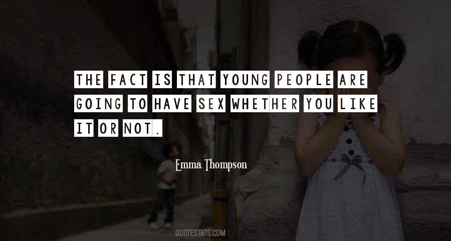 Emma Thompson Quotes #1589438
