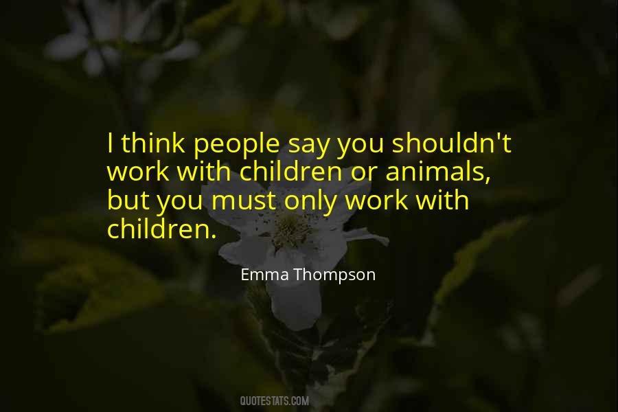 Emma Thompson Quotes #725405