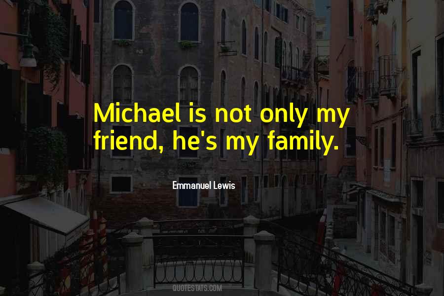 Emmanuel Lewis Quotes #1639437