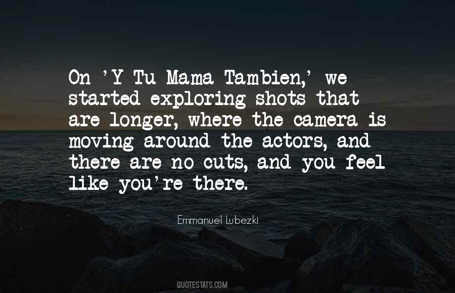 Emmanuel Lubezki Quotes #1435167