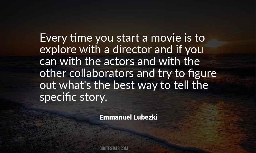 Emmanuel Lubezki Quotes #941567