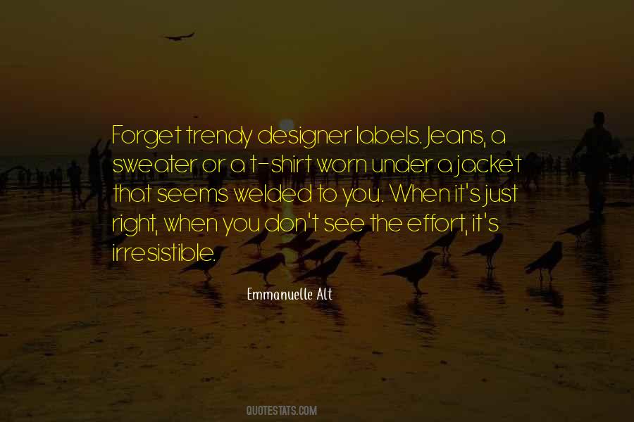 Emmanuelle Alt Quotes #1870059