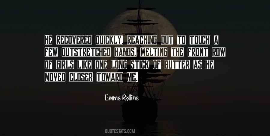 Emme Rollins Quotes #1662643