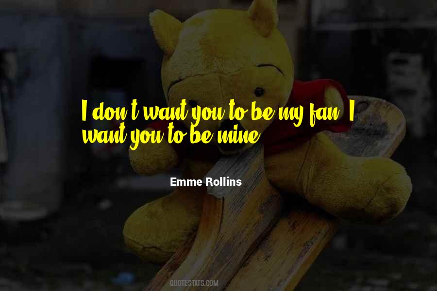 Emme Rollins Quotes #1839136