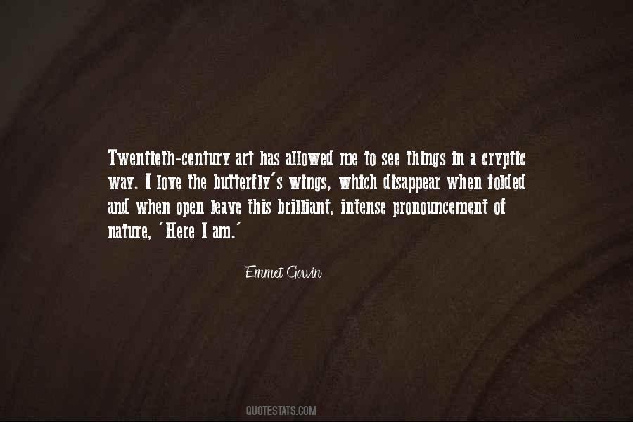 Emmet Gowin Quotes #1146497