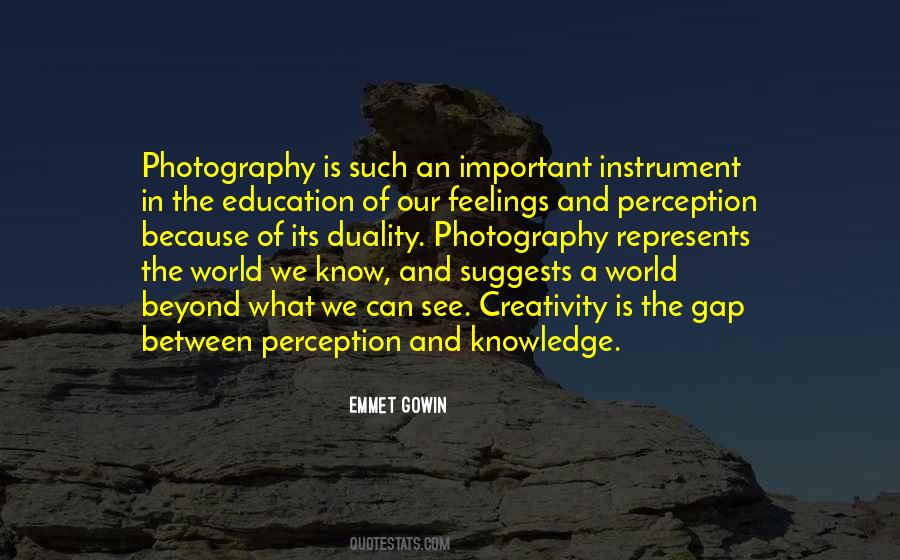 Emmet Gowin Quotes #1279474