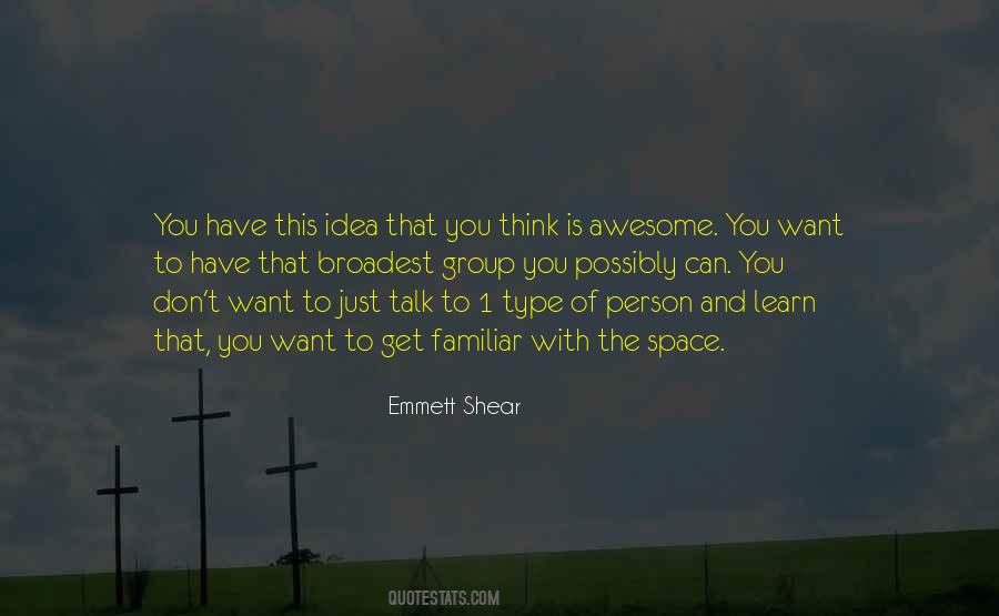 Emmett Shear Quotes #677124