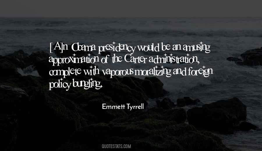 Emmett Tyrrell Quotes #26569