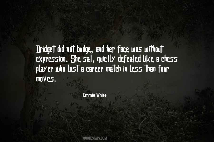 Emmie White Quotes #221598
