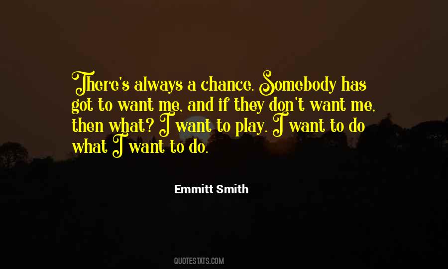 Emmitt Smith Quotes #385648