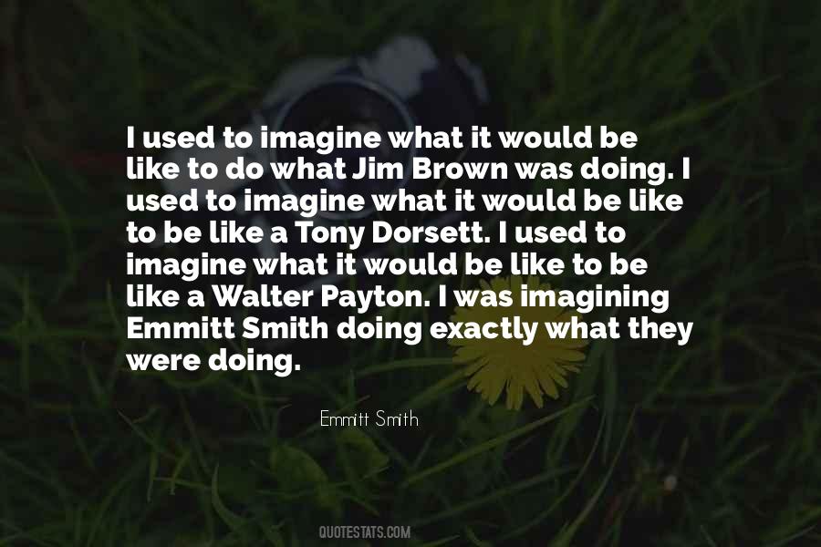 Emmitt Smith Quotes #971877