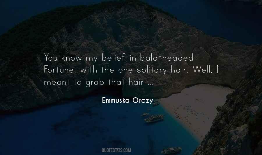 Emmuska Orczy Quotes #1504572