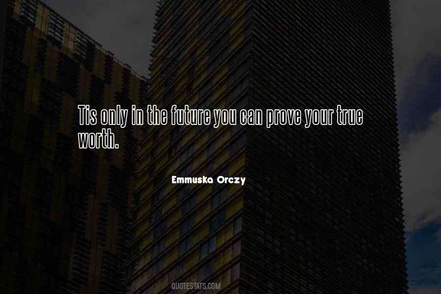 Emmuska Orczy Quotes #450298