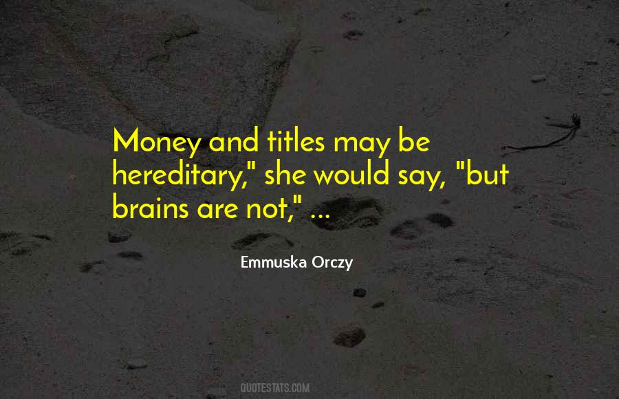 Emmuska Orczy Quotes #994409