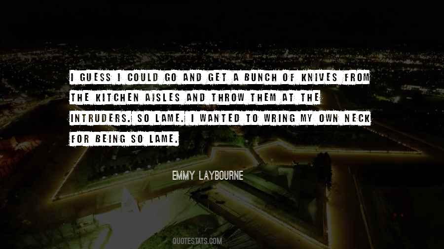 Emmy Laybourne Quotes #831303
