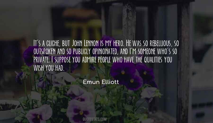Emun Elliott Quotes #1762131
