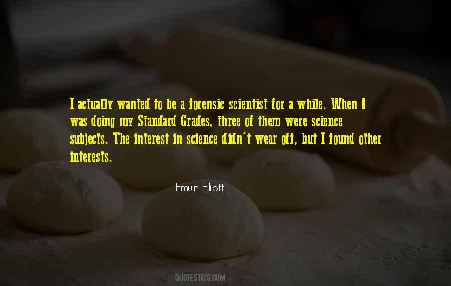 Emun Elliott Quotes #931072