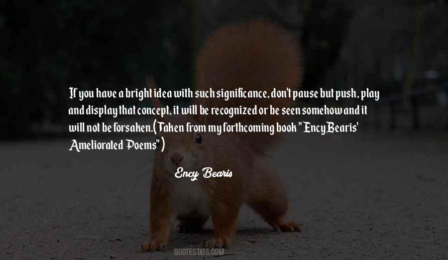 Ency Bearis Quotes #59917