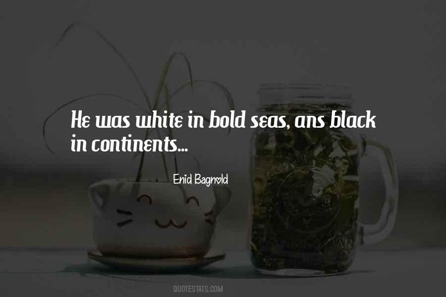 Enid Bagnold Quotes #1340945