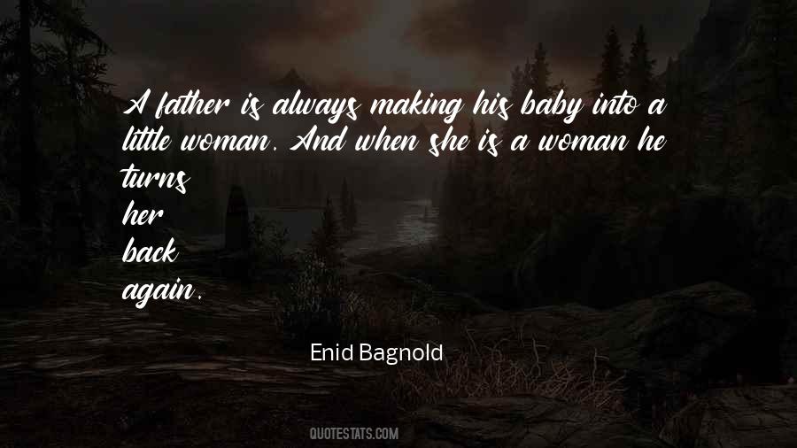 Enid Bagnold Quotes #779847
