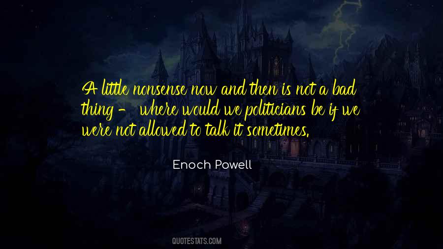 Enoch Powell Quotes #818989