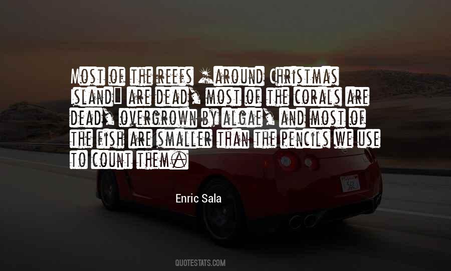 Enric Sala Quotes #888047