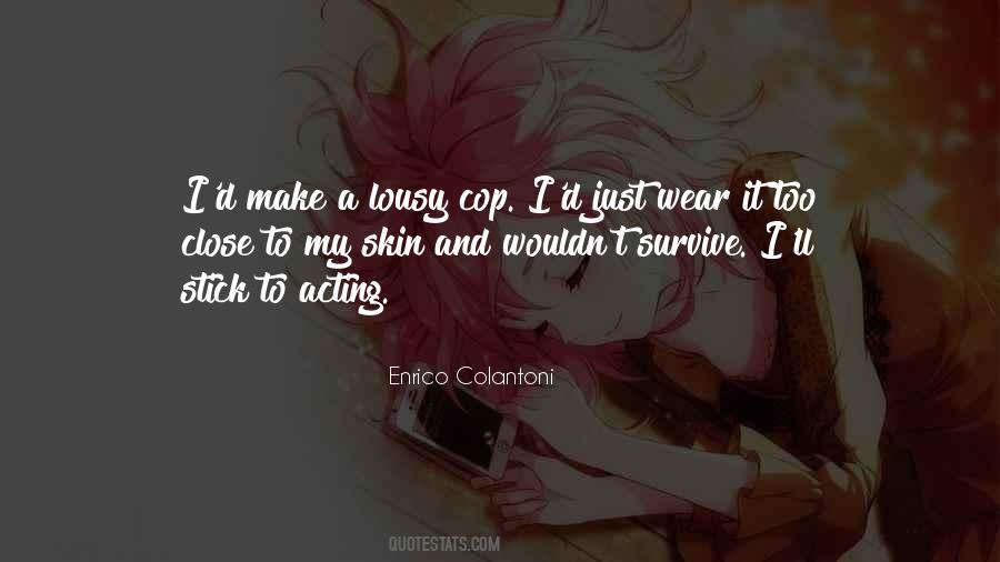 Enrico Colantoni Quotes #1808999
