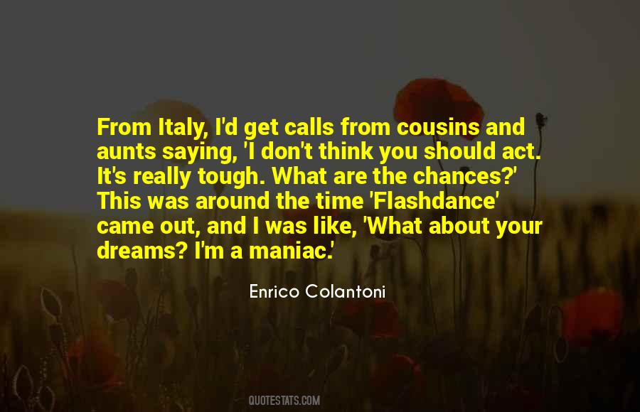 Enrico Colantoni Quotes #1848716